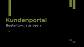 thumbnail of medium Kundenportal - Bestellungen auslösen