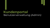 thumbnail of medium Kundenportal - Benutzerverwaltung (Admin)