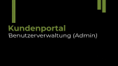 thumbnail of medium Kundenportal - Benutzerverwaltung (Admin)